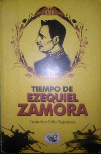 Tiempo De Ezequiel Zamora