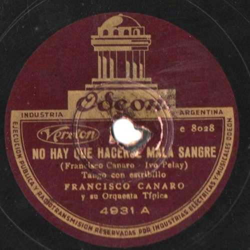 Disco De Tango 78 Rpm Francisco Canaro - Roberto Maida 4931