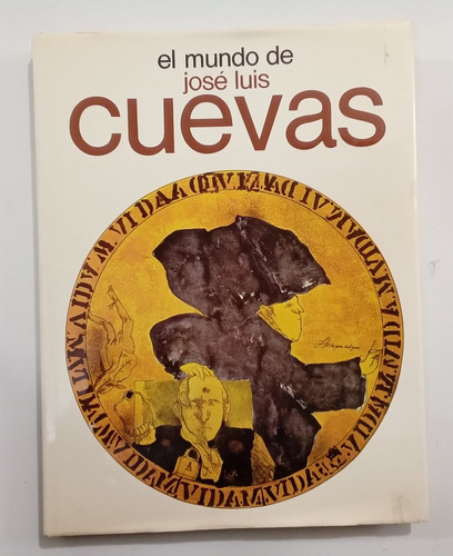 El Mundo De José Luis Cuevas Texto Carlos Fuentes Misrachi (Reacondicionado)