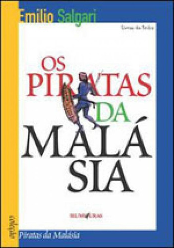 Os Piratas Da Malásia, De Salgari, Emilio. Editora Iluminuras, Capa Mole Em Português
