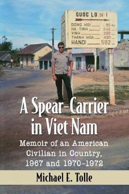 Libro A Spear-carrier In Viet Nam : Memoir Of An American...