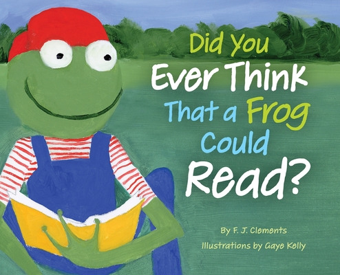 Libro Did You Ever Think That A Frog Could Read? - Clemen...
