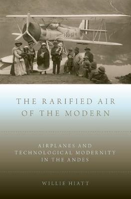 Libro The Rarified Air Of The Modern - Willie Hiatt