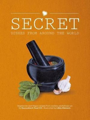 Secret Dishes From Around The World - Duncan Swainsbury