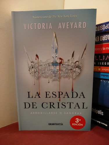 La Espada De Cristal - Victoria Aveyard