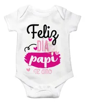 Comprar Pañalero Feliz Dia Papi Te Amo Hija A Papá, Regalo, Mameluco