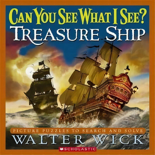 Can You See What I See: Treasure Ship, De Walter Wick. Editorial Scholastic Us, Tapa Dura En Inglés