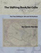 Libro The Shifting Book For Cello, Part Two : Shifting To...