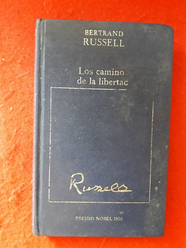 Los Caminos De La Libertad  Bertrand Russell