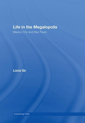 Libro Life In The Megalopolis: Mexico City And Sao Paulo ...