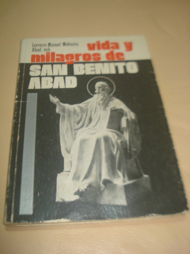 Vida Y Milagros De San Benito Abad - Lorenzo Manuel Molinero