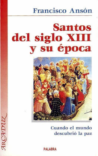 Libro Santos Del Siglo Xiii Y Su Época
