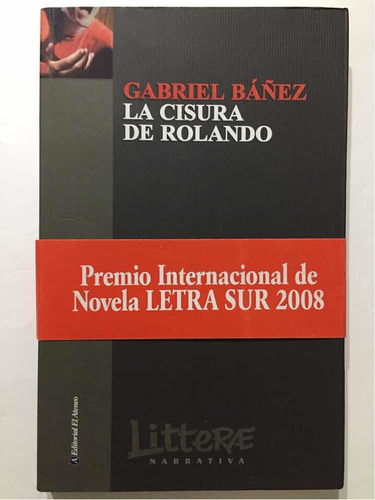 La Cisura De Rolando. Gabriel Báñez (nuevo) Primera Edición