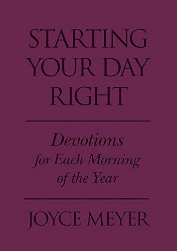 Book : Starting Your Day Right Devotions For Each Morning O