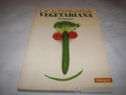 La Alternativa Vegetariana. Vie Sussman