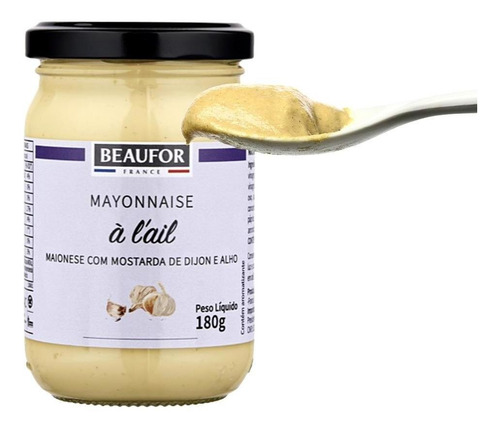 Maionese Com Alho E Mostarda Dijon Beaufor Francesa 180g