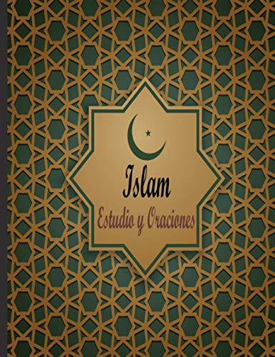 Islam Estudio Y Oraciones: Diario Para El Estudio Y Aprendiz