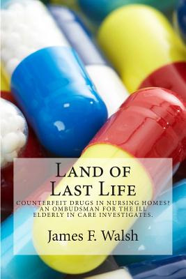 Libro Land Of Last Life - Walsh, James F.