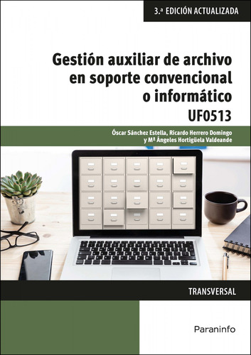 Gestión Auxiliar De Archivo En Soporte Convencional O Infor