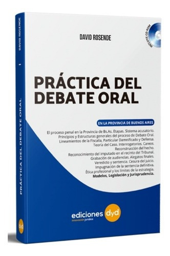 Práctica Del Debate Oral En La Provincia De Buenos Aires, De David Rosende. Editorial Dyd, Edición 1a En Español