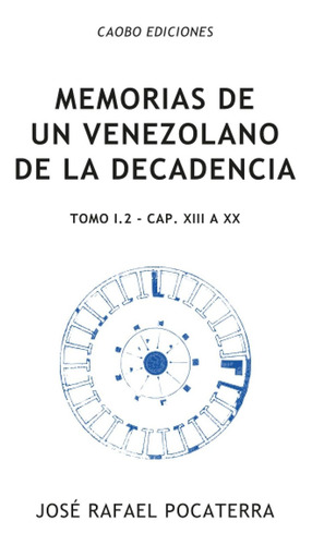 Libro Memorias De Un Venezolano De La Decadencia: Tomo  Lbm5