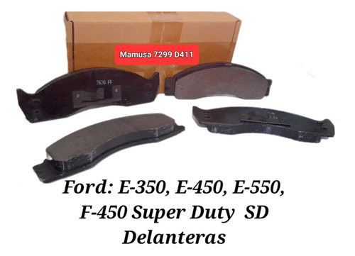 Pastillas Frenos Mamusa 7299 E350/e450/e550/f450 Super Duty