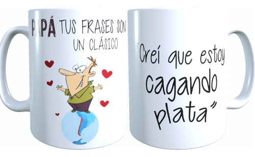 Taza Regalo Dia Padre Papá Frase Chilena Estoy Cagando Plata