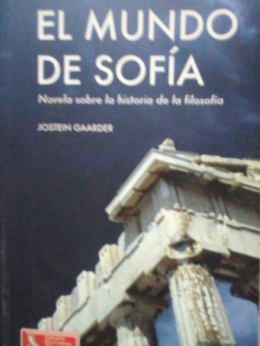 El Mundo De Sofía Novela Sobre La Historia De La Filosofía 