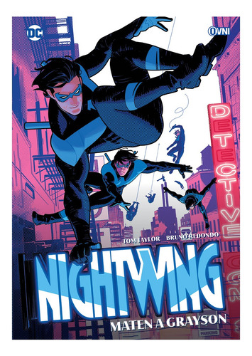 Nightwing Maten A Grayson - Dc Comics Ovni Press Robot Negro
