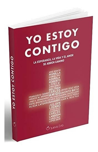 Libro Yo Estoy Contigo La Esperanza La Vida Y El Amor