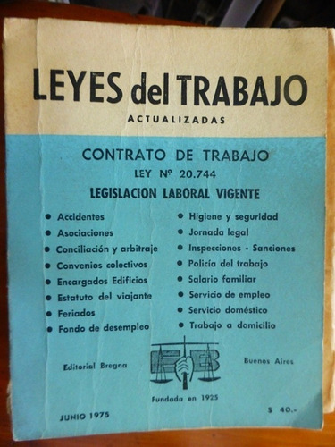 Leyes De Trabajo Actualizadas - Editorial Bregna - 1975