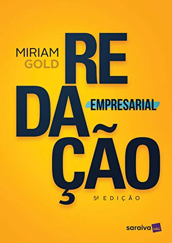 Libro Redacao Empresarial De Gold, Mirian Saraiva Uni - Dida