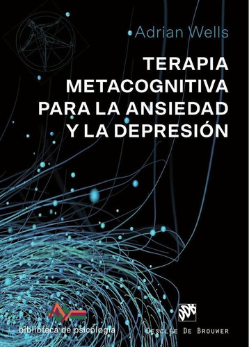 Terapia Metacognitiva Para La Ansiedad Y La Depresión - A...