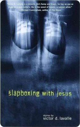 Slapboxing With Jesus - Victor D. Lavalle