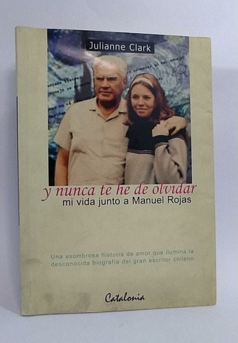 Libro Mi Vida Junto A Manuel Rojas / Julianne Clark 