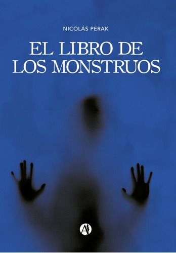 El Libro De Los Monstruos - Nicolás Perak