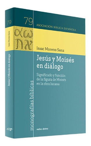 Libro Jesus Y Moises En Dialogo - Isaac Moreno Sanz Eb