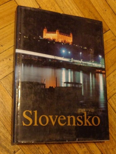 Slovensko. Libro Sobre Eslovaquia En Eslovaco. Tapa Dur&-.
