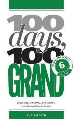 100 Days, 100 Grand - Chris Worth (paperback)