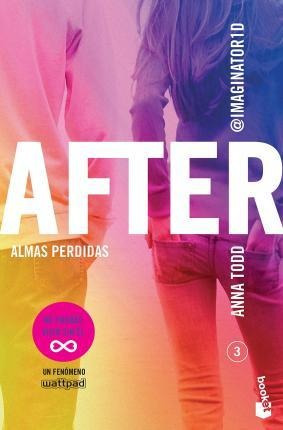 After 3 : Almas Perdidas - Anna Todd