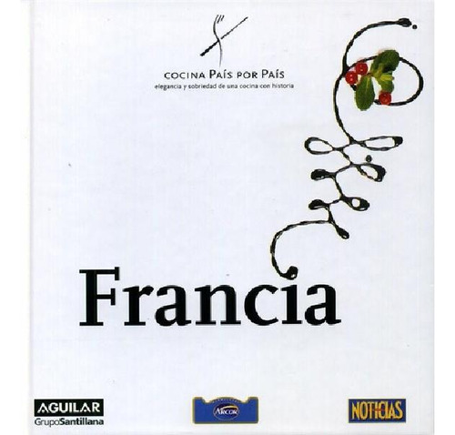 Libro - Francia Cocina Pais Por Pais, De Medina, Ignacio. E