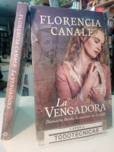 La Vengadora  - Amante De Lavalle - Florencia Canale -pd