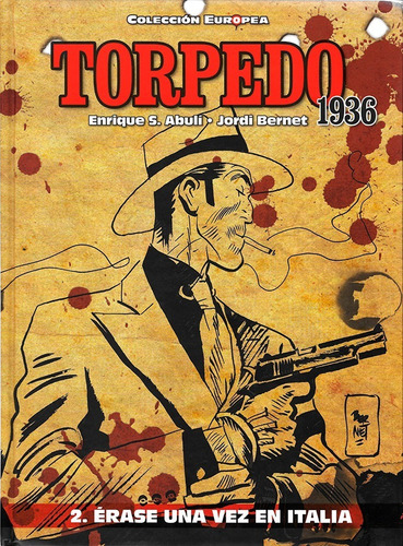 Imagen 1 de 3 de Torpedo 1936 - Vol 2 - Erase Una Vez En Italia - Panini