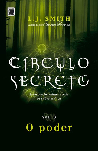 Círculo Secreto: O poder (Vol. 3), de Smith, L. J.. Série Círculo secreto (3), vol. 3. Editora Record Ltda., capa mole em português, 2013