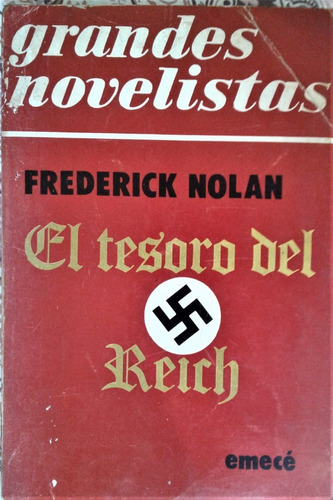 El Tesoro Del Reich - Frederick Nolan - Emece 1977