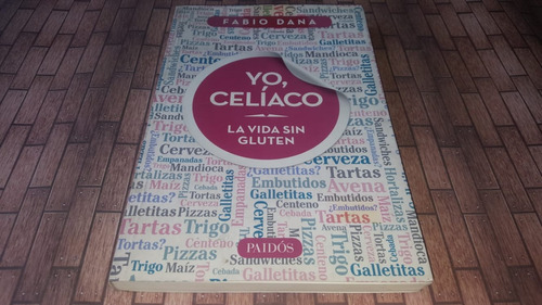 Yo, Celiaco: La Vida Si Gluten - Fabio Dana