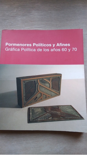 * Gráfica Política De Los Años 60 Y 70