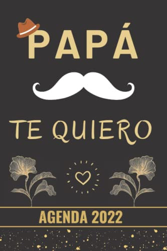 Agenda - Papa Te Quiero -: Dia Del Padre Regalos | 12 Meses