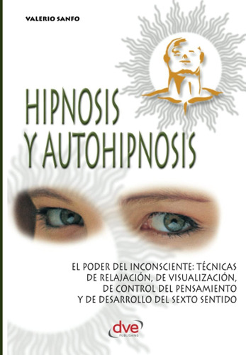 Libro: Hipnosis Y Autohipnosis (spanish Edition)