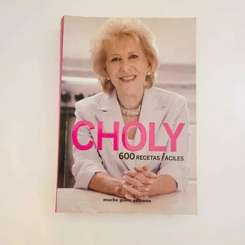 Choly 600 Recetas Faciles - Berreteaga Choly (libro)